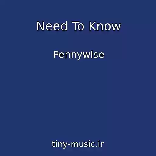 کاور آهنگ Need To Know از Pennywise