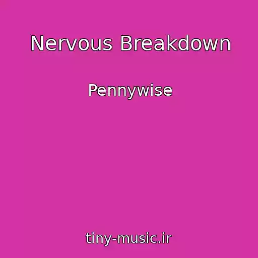 کاور آهنگ Nervous Breakdown از Pennywise