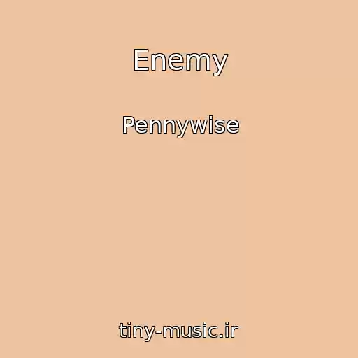 کاور آهنگ Enemy از Pennywise
