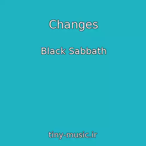 کاور آهنگ Changes از Black Sabbath