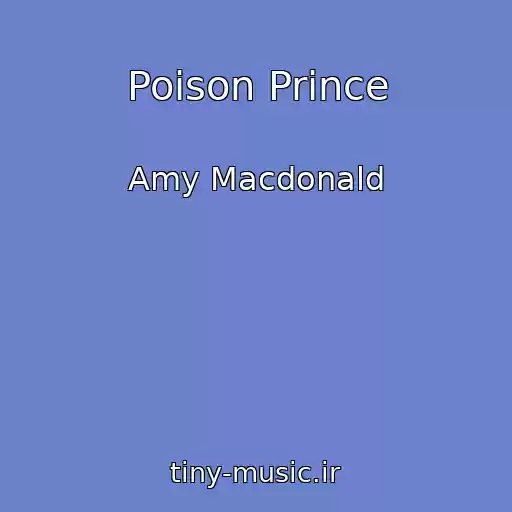 کاور آهنگ Poison Prince از Amy Macdonald