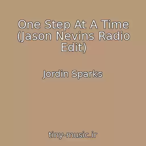کاور آهنگ One Step At A Time (Jason Nevins Radio Edit) از Jordin Sparks