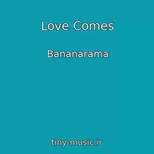کاور آهنگ Love Comes از Bananarama