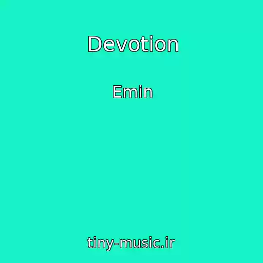 کاور آهنگ Devotion از Emin