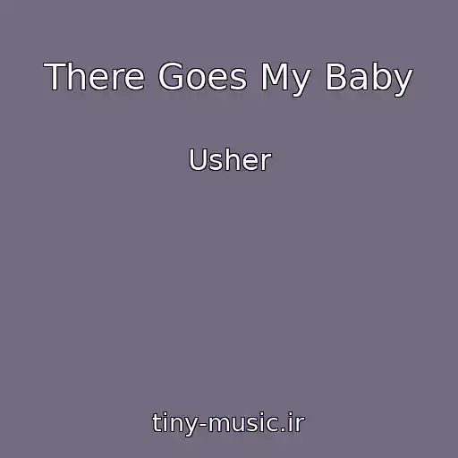 کاور آهنگ There Goes My Baby از Usher
