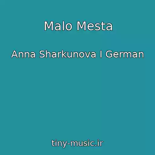 کاور آهنگ Malo Mesta از Anna Sharkunova I German