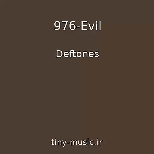 کاور آهنگ 976-Evil از Deftones