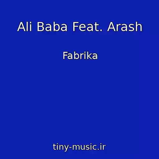 کاور آهنگ Ali Baba Feat. Arash از Fabrika