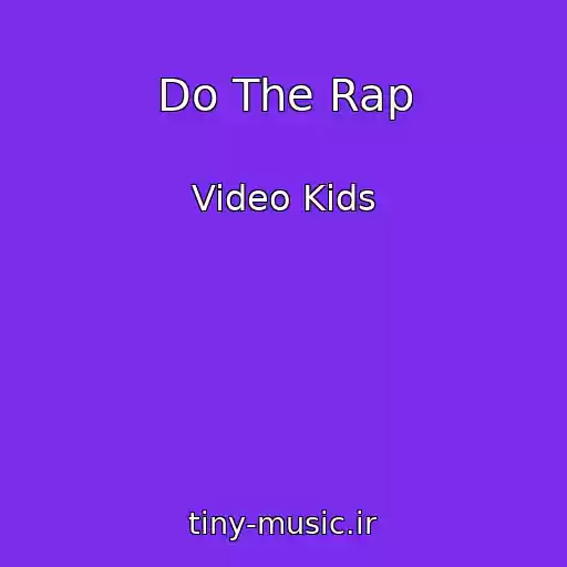 کاور آهنگ Do The Rap از Video Kids