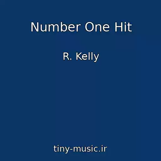 کاور آهنگ Number One Hit از R. Kelly