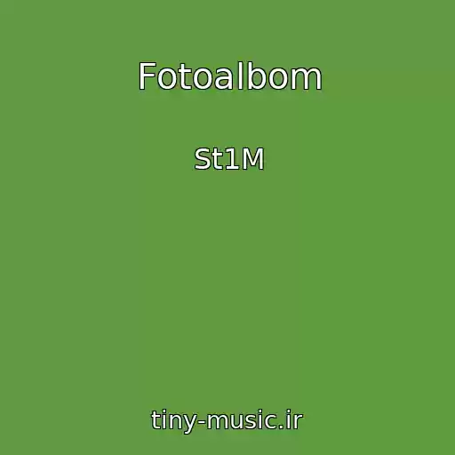 کاور آهنگ Fotoalbom از St1M