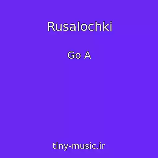 کاور آهنگ Rusalochki از Go A