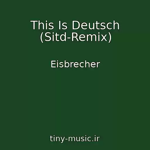 کاور آهنگ This Is Deutsch (Sitd-Remix) از Eisbrecher