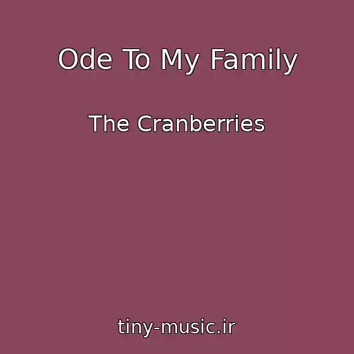 کاور آهنگ Ode To My Family از The Cranberries