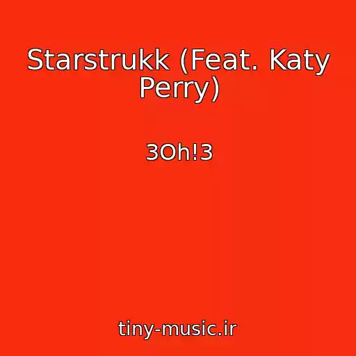 کاور آهنگ Starstrukk (Feat. Katy Perry) از 3Oh!3
