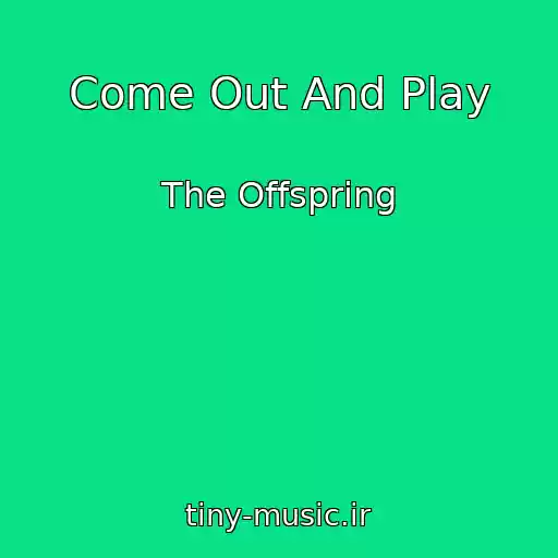 کاور آهنگ Come Out And Play از The Offspring
