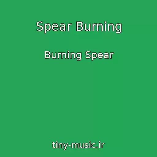 کاور آهنگ Spear Burning از Burning Spear