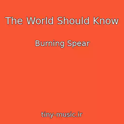 کاور آهنگ The World Should Know از Burning Spear