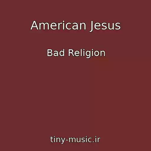کاور آهنگ American Jesus از Bad Religion