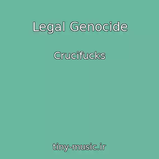 کاور آهنگ Legal Genocide از Crucifucks