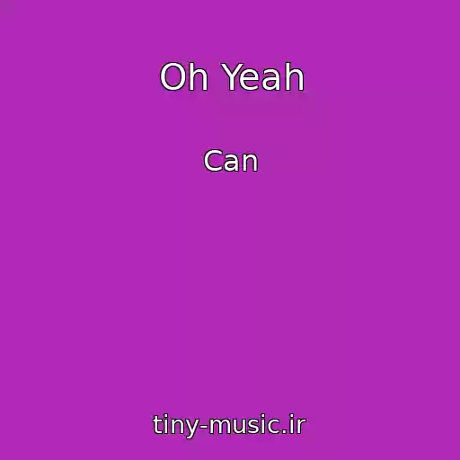 کاور آهنگ Oh Yeah از Can