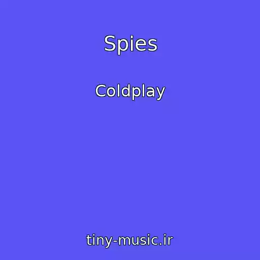 کاور آهنگ Spies از Coldplay