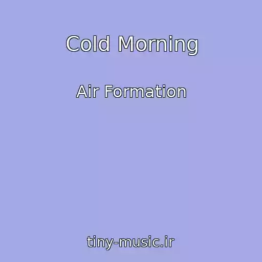 کاور آهنگ Cold Morning از Air Formation