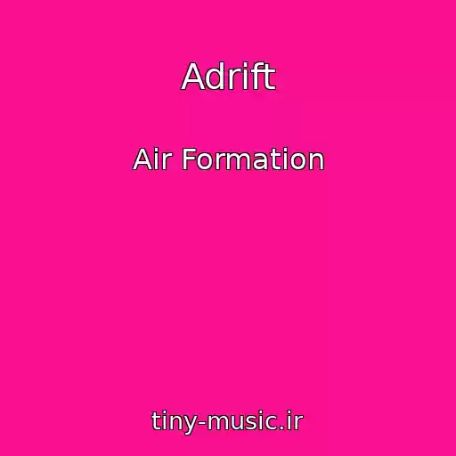 کاور آهنگ Adrift از Air Formation