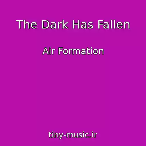 کاور آهنگ The Dark Has Fallen از Air Formation