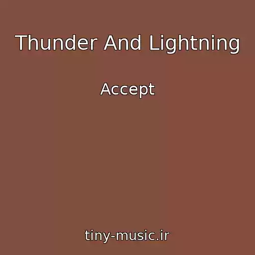 کاور آهنگ Thunder And Lightning از Accept