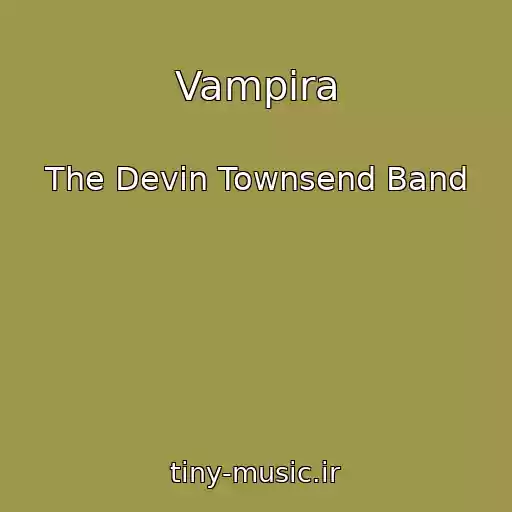 کاور آهنگ Vampira از The Devin Townsend Band