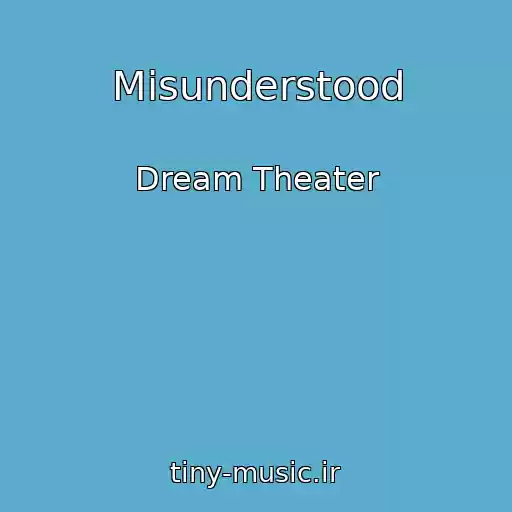 کاور آهنگ Misunderstood از Dream Theater
