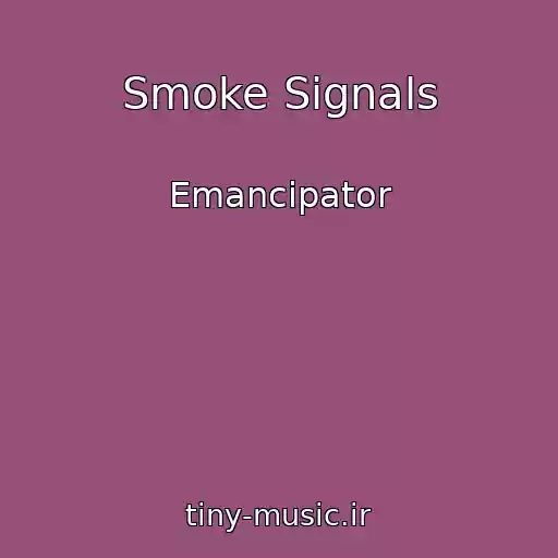 کاور آهنگ Smoke Signals از Emancipator