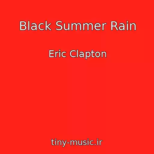 کاور آهنگ Black Summer Rain از Eric Clapton