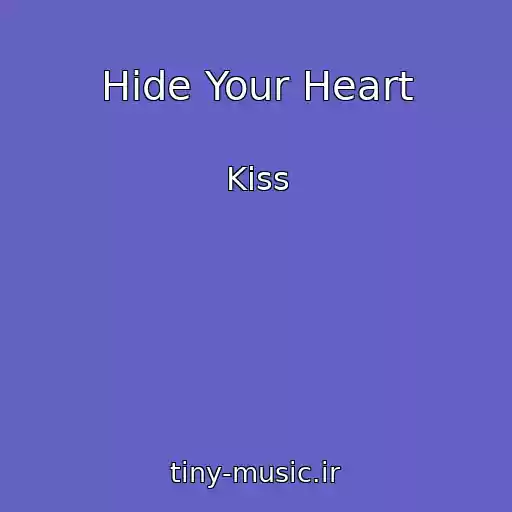 کاور آهنگ Hide Your Heart از Kiss