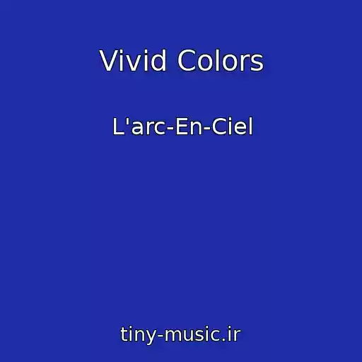 کاور آهنگ Vivid Colors از L'arc-En-Ciel