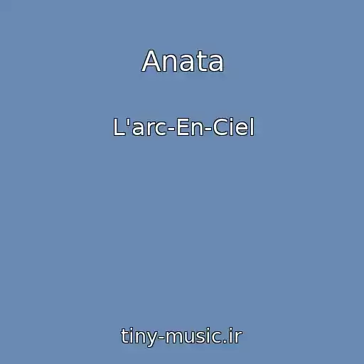 کاور آهنگ Anata از L'arc-En-Ciel