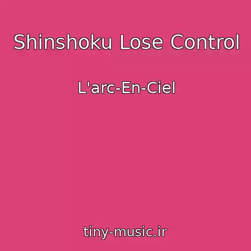 کاور آهنگ Shinshoku Lose Control از L'arc-En-Ciel