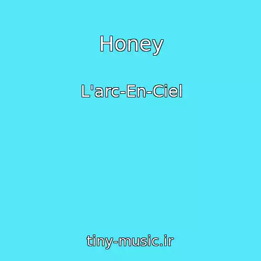کاور آهنگ Honey از L'arc-En-Ciel