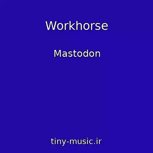 کاور آهنگ Workhorse از Mastodon