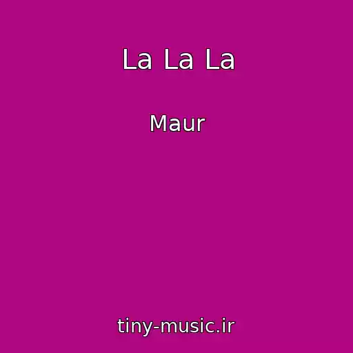 کاور آهنگ La La La از Maur
