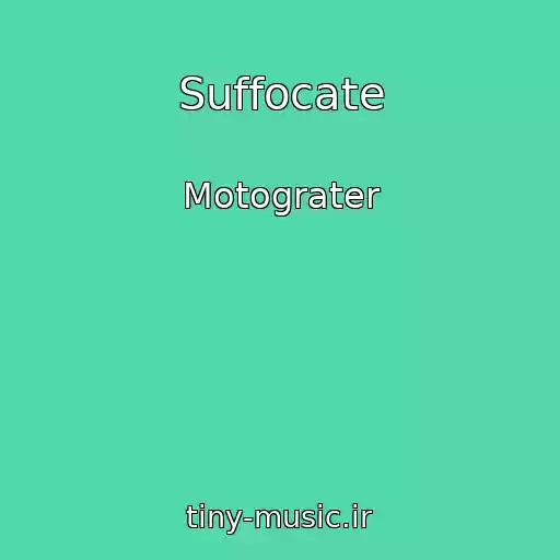 کاور آهنگ Suffocate از Motograter