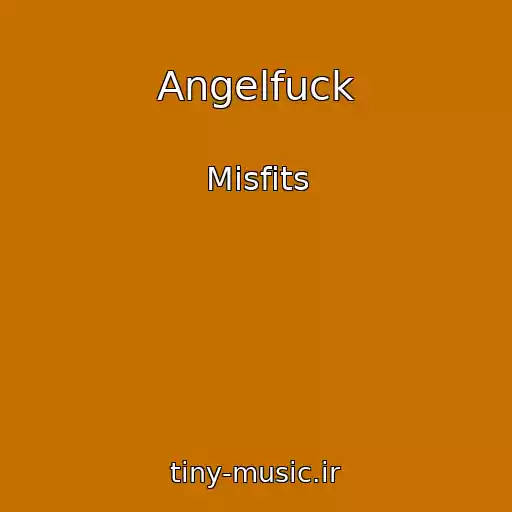 کاور آهنگ Angelfuck از Misfits