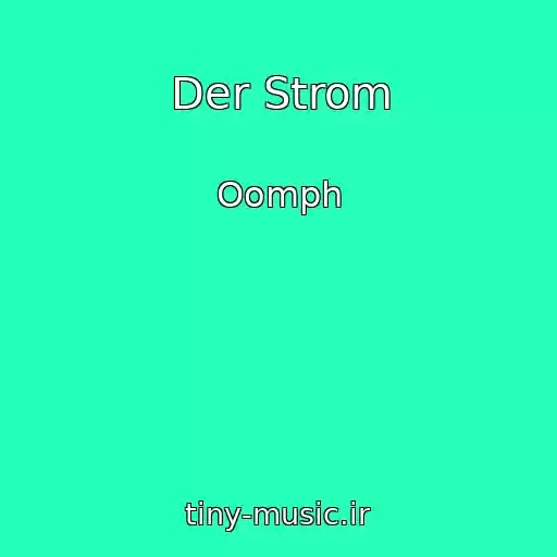کاور آهنگ Der Strom از Oomph
