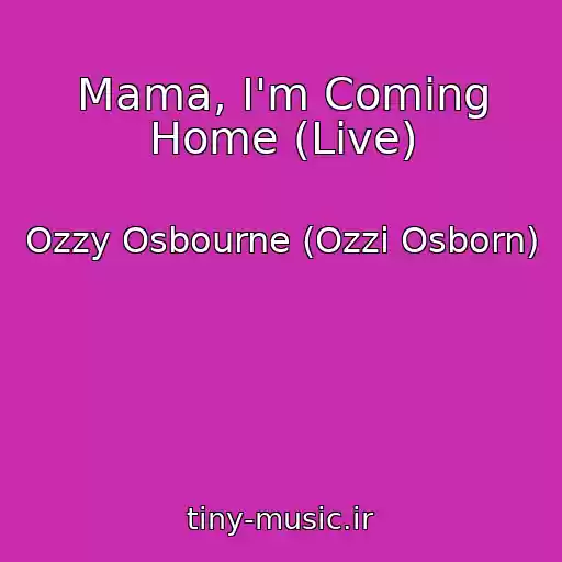 کاور آهنگ Mama, I'm Coming Home (Live) از Ozzy Osbourne (Ozzi Osborn)