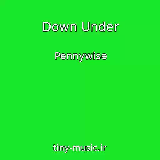 کاور آهنگ Down Under از Pennywise