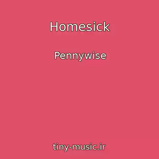 کاور آهنگ Homesick از Pennywise