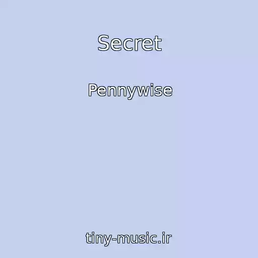 کاور آهنگ Secret از Pennywise