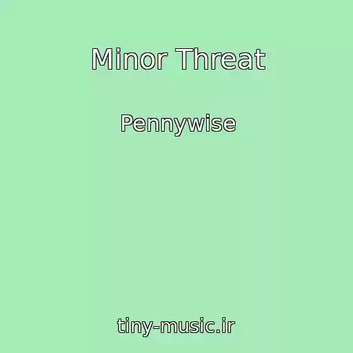 کاور آهنگ Minor Threat از Pennywise