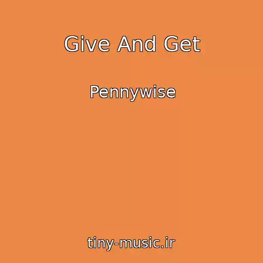 کاور آهنگ Give And Get از Pennywise